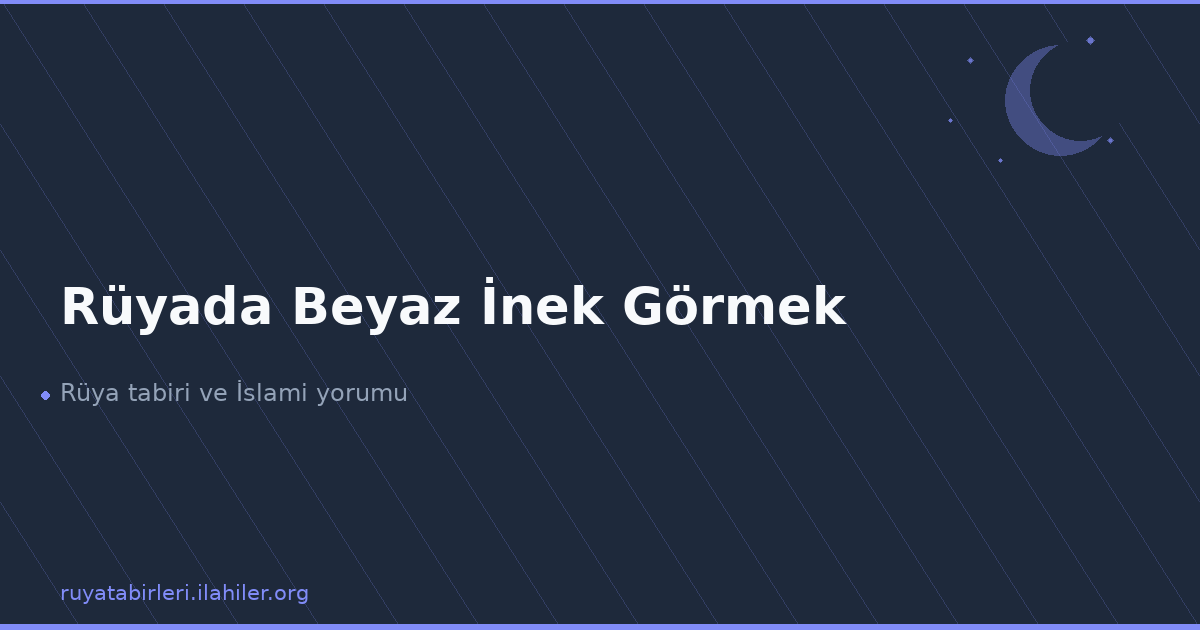 Rüyada Beyaz İnek Görmek