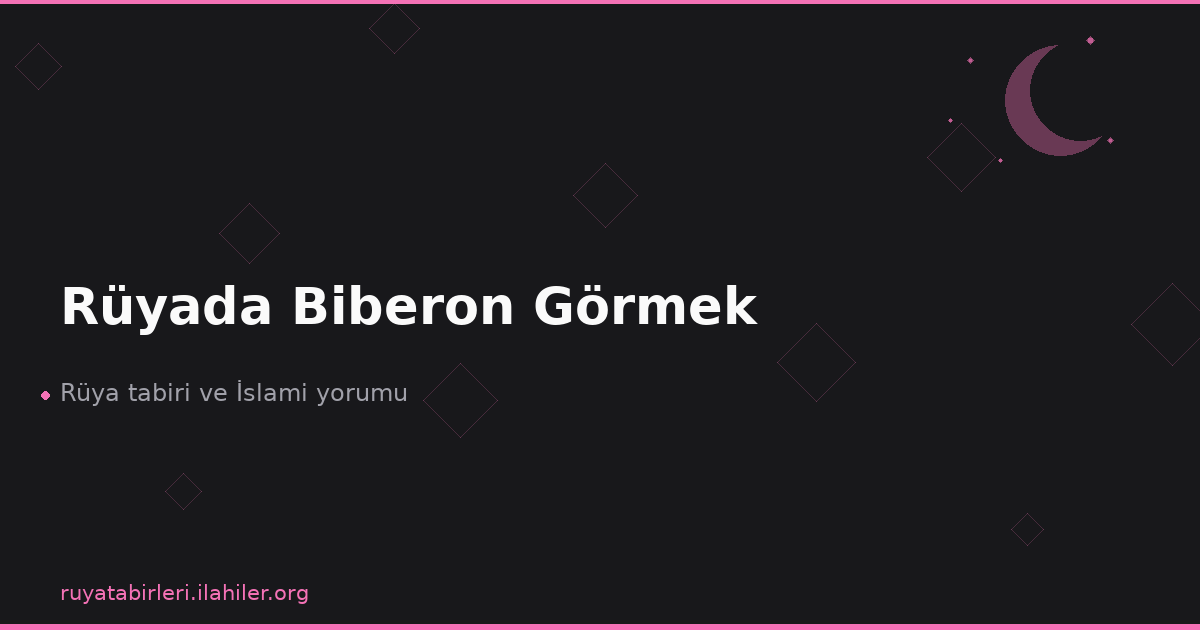 Rüyada Biberon Görmek