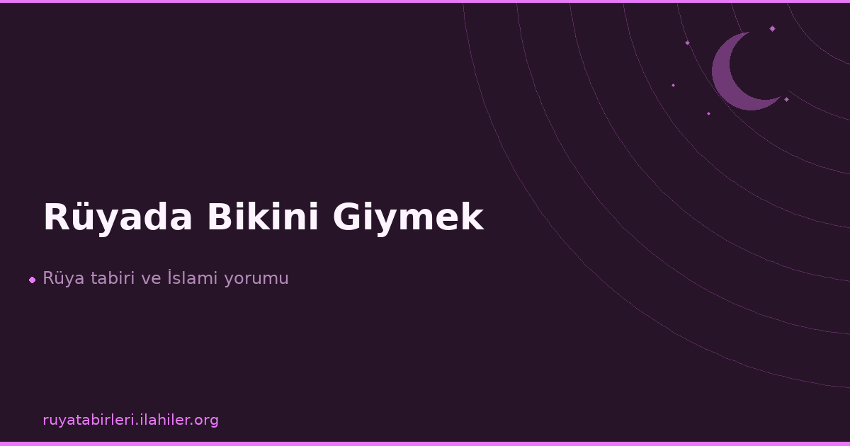 Rüyada Bikini Giymek