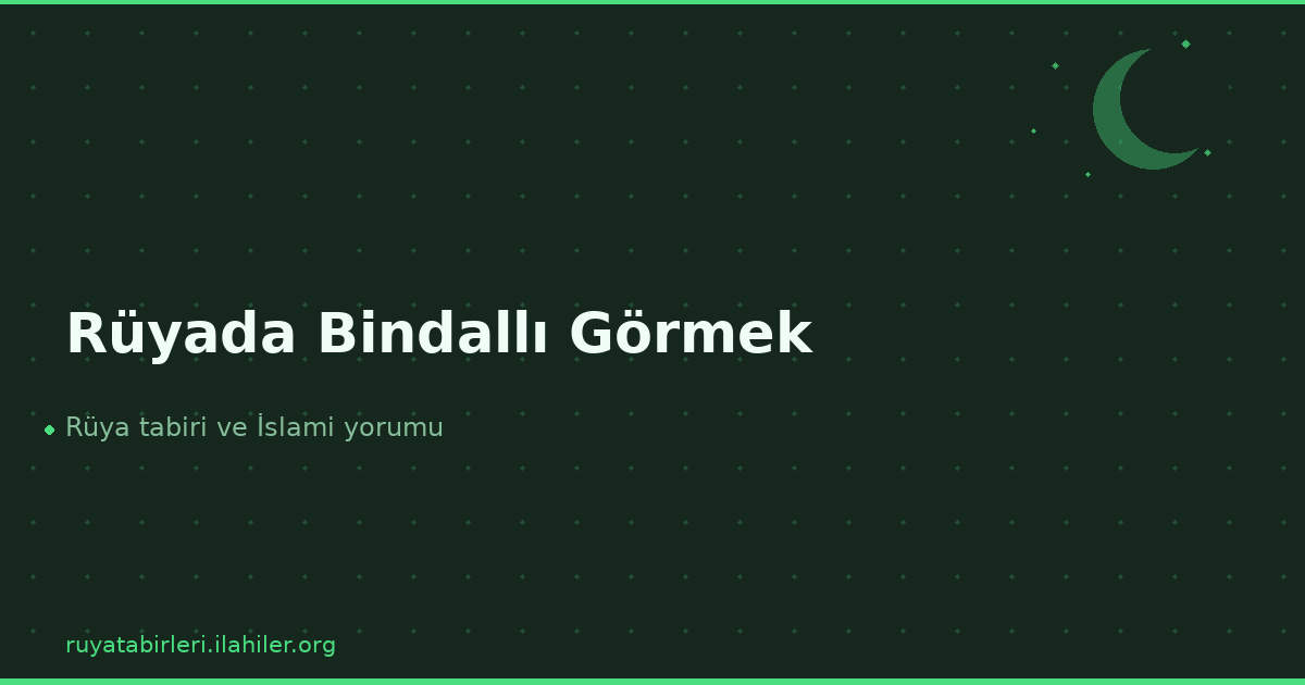 Rüyada Bindallı Görmek