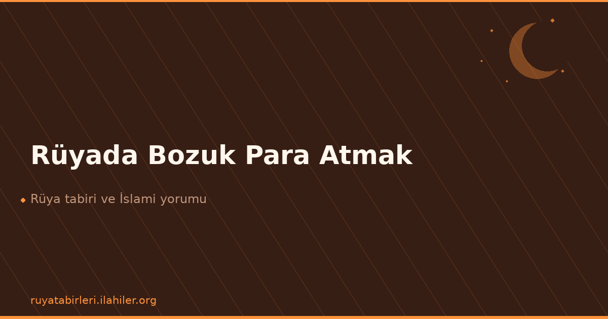 Rüyada Bozuk Para Atmak