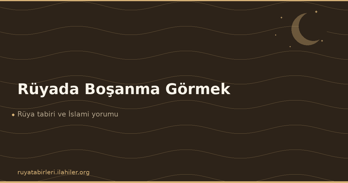 Rüyada Boşanma Görmek