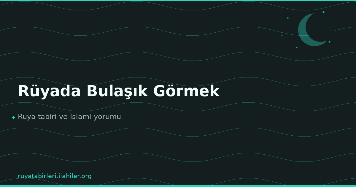 Rüyada Bulaşık Görmek