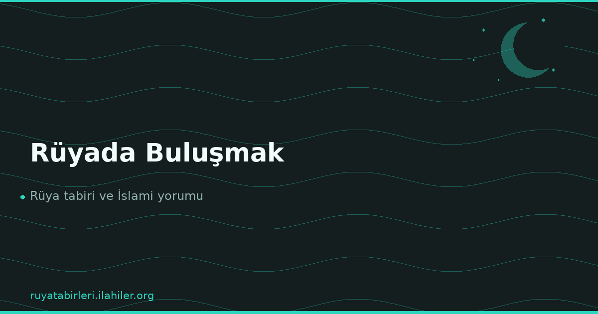 Rüyada Buluşmak