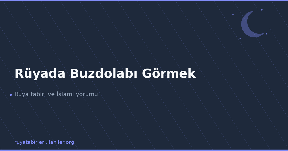 Rüyada Buzdolabı Görmek