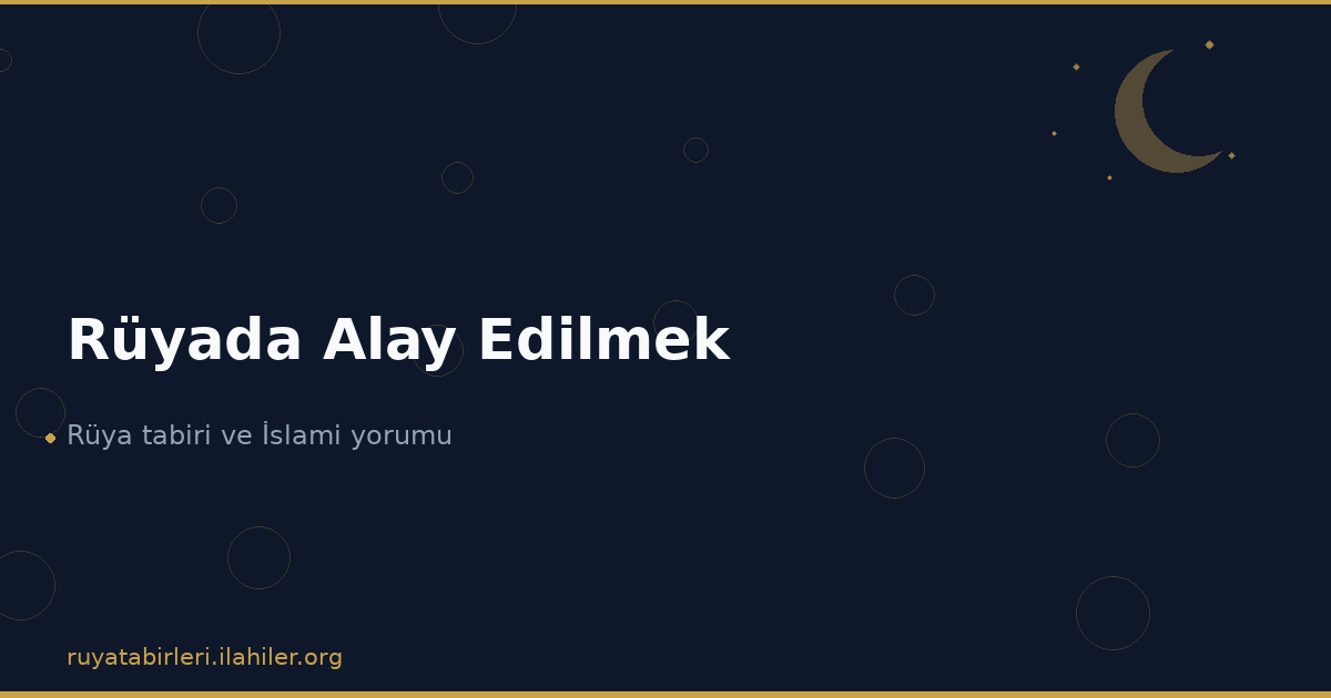 Rüyada Alay Edilmek