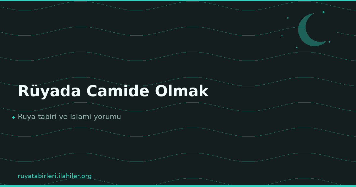 Rüyada Camide Olmak