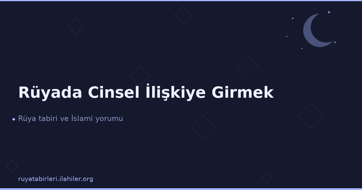 Rüyada Cinsel İlişkiye Girmek