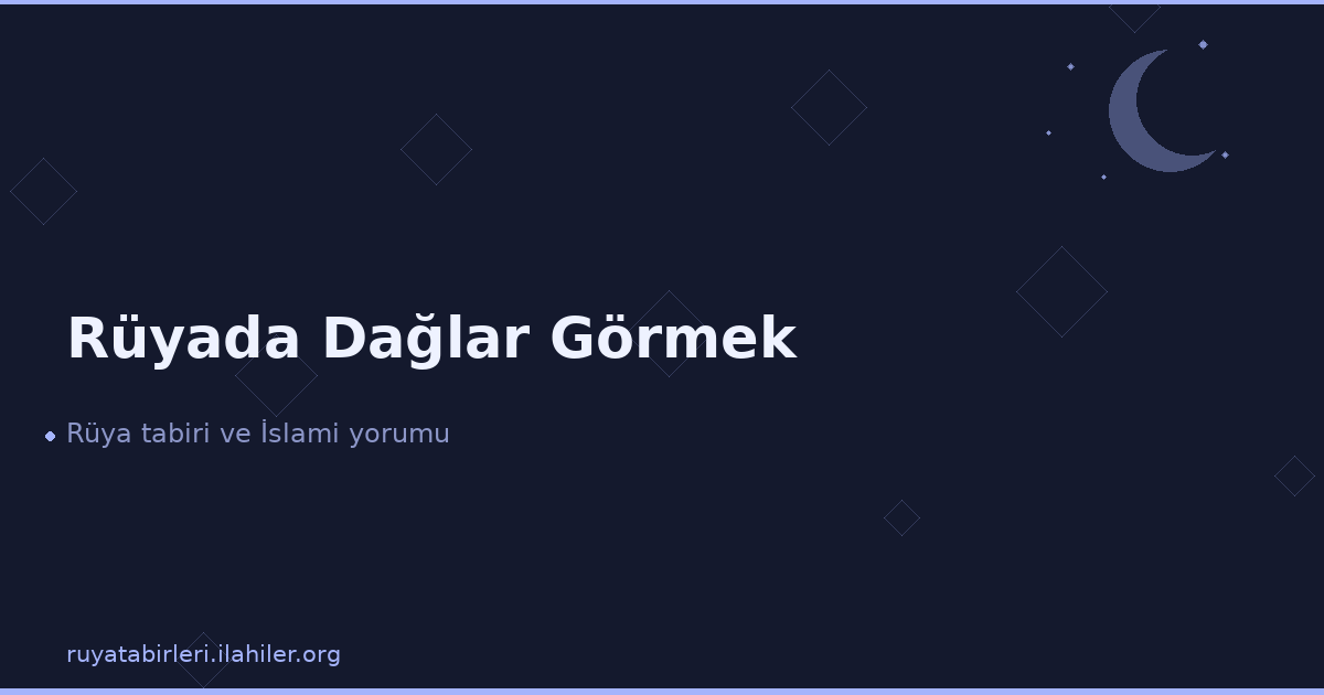Rüyada Dağlar Görmek