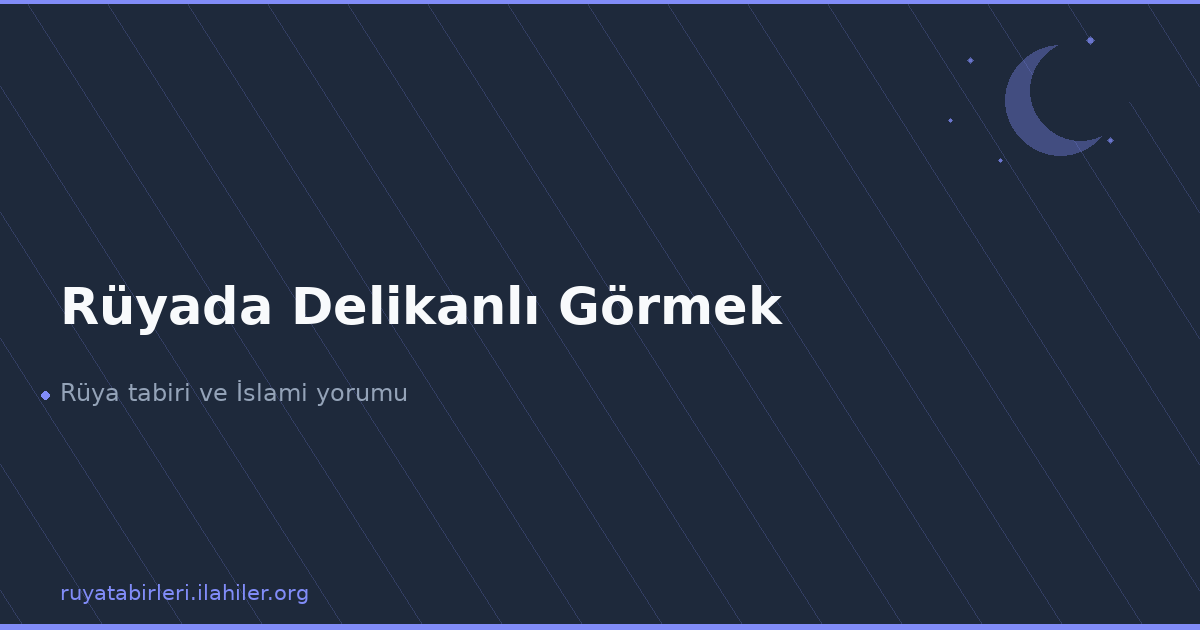 Rüyada Delikanlı Görmek