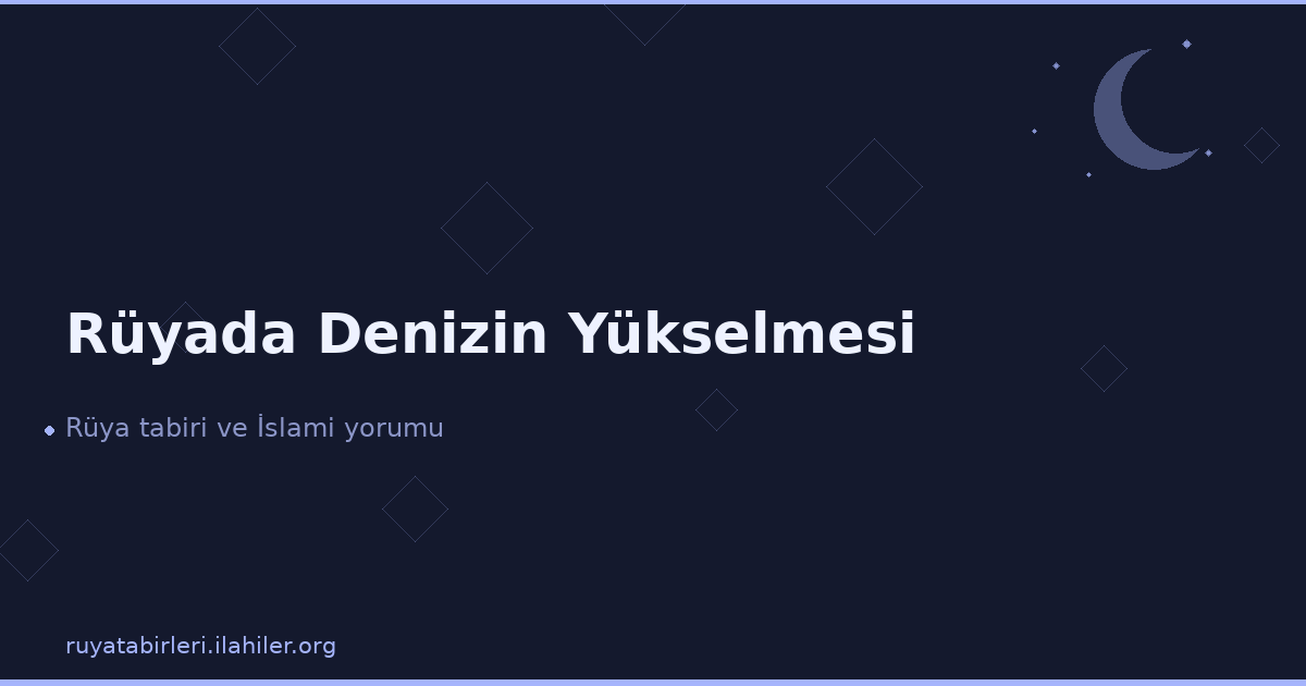 Rüyada Denizin Yükselmesi