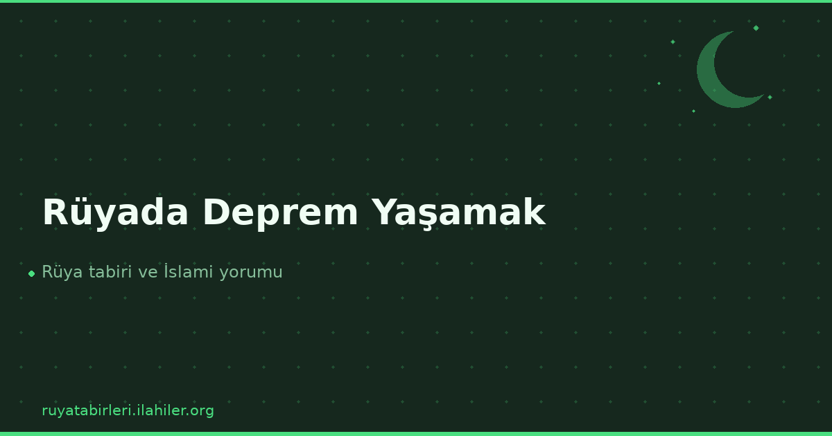 Rüyada Deprem Yaşamak