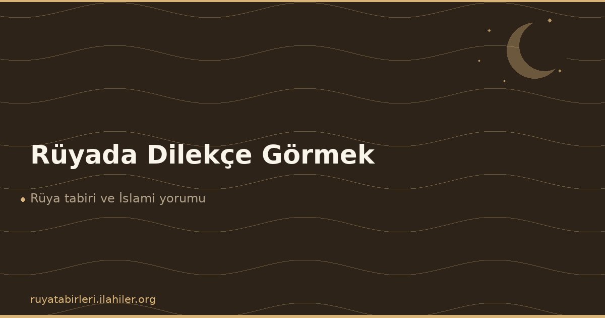 Rüyada Dilekçe Görmek