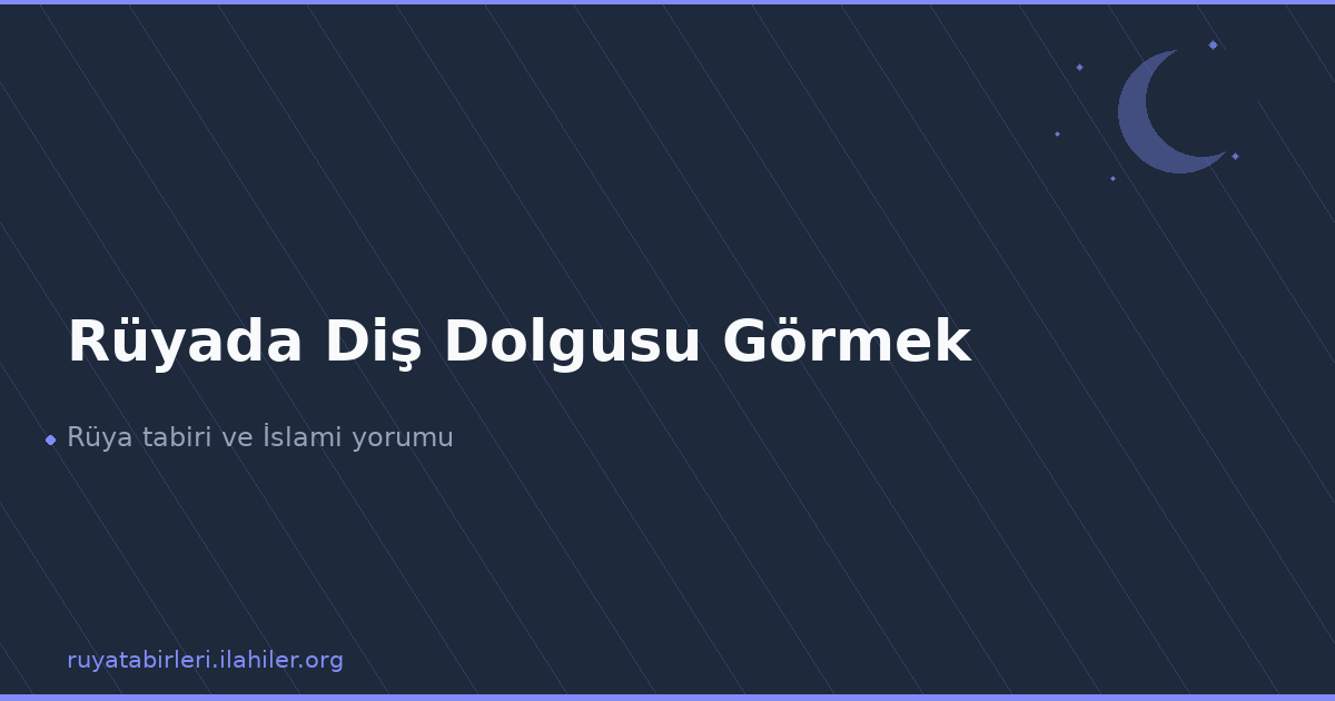 Rüyada Diş Dolgusu Görmek