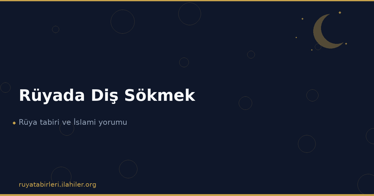 Rüyada Diş Sökmek