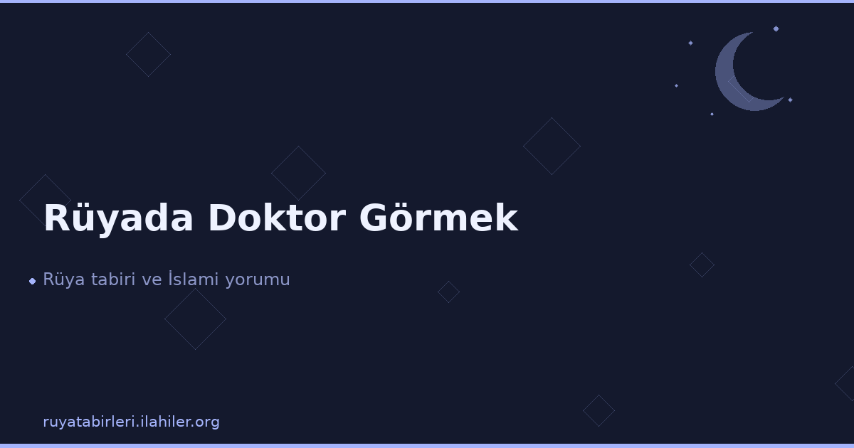 Rüyada Doktor Görmek