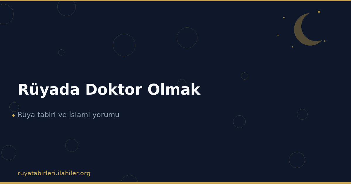 Rüyada Doktor Olmak