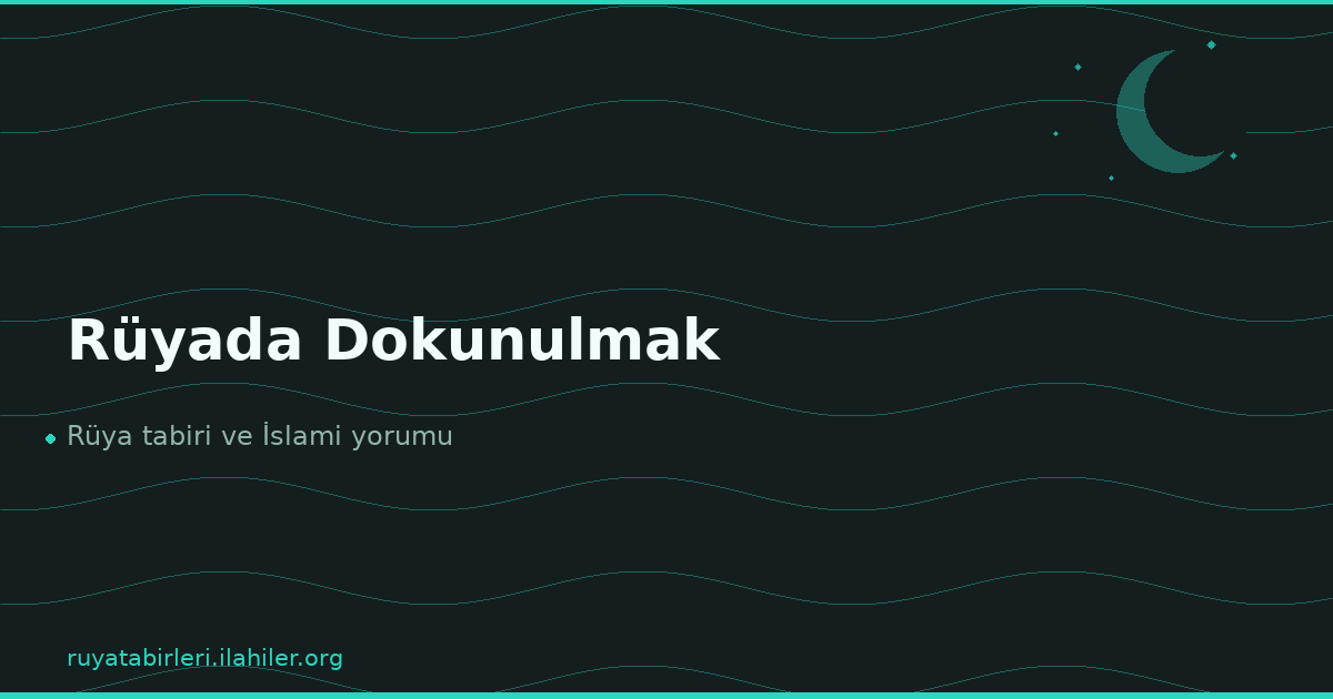 Rüyada Dokunulmak