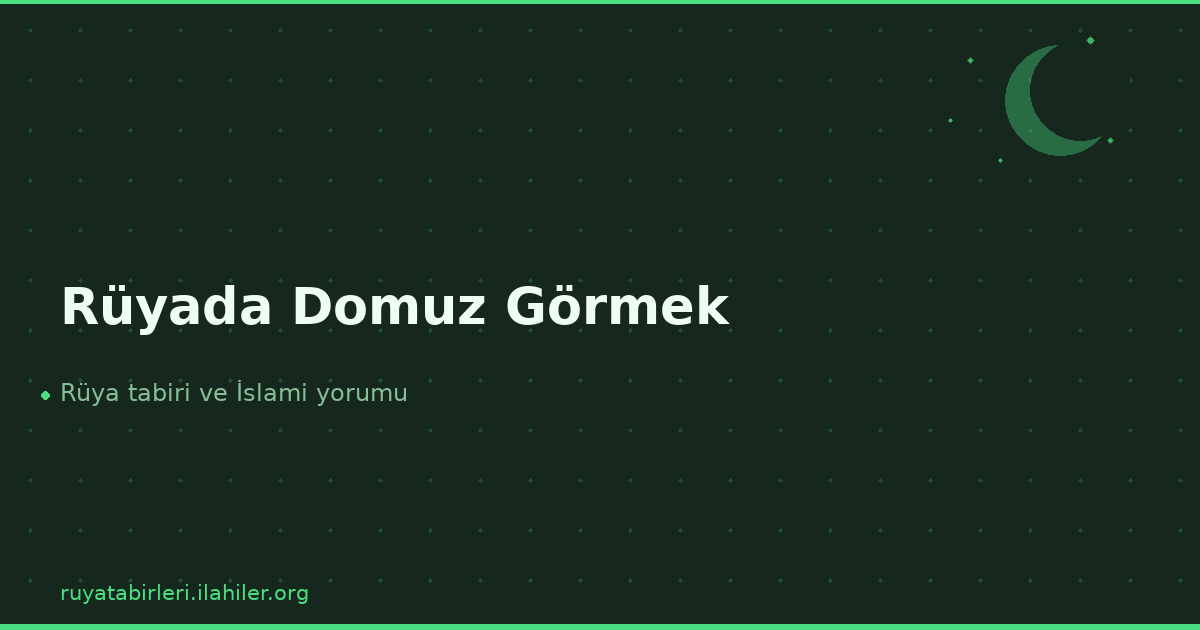 Rüyada Domuz Görmek
