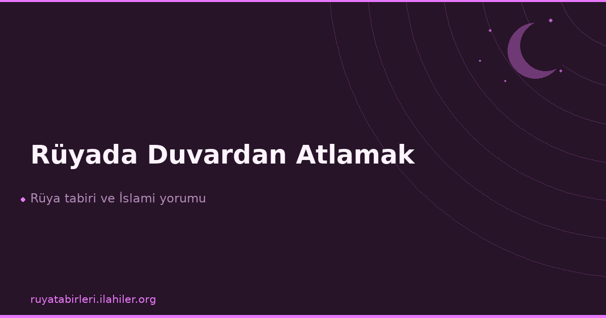 Rüyada Duvardan Atlamak