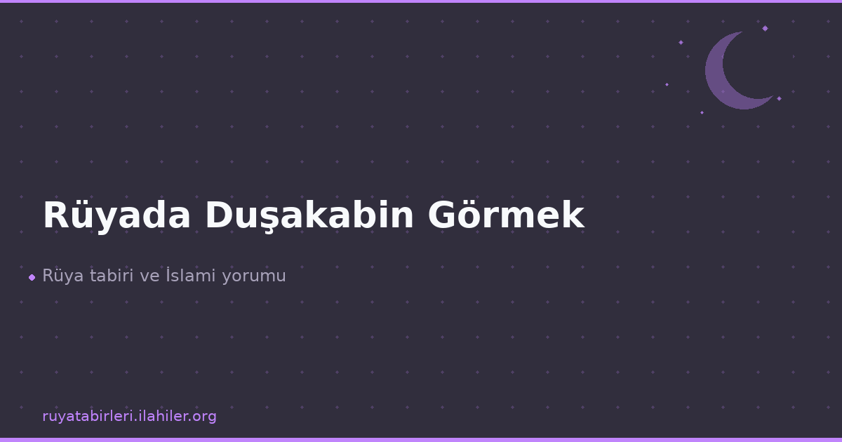 Rüyada Duşakabin Görmek