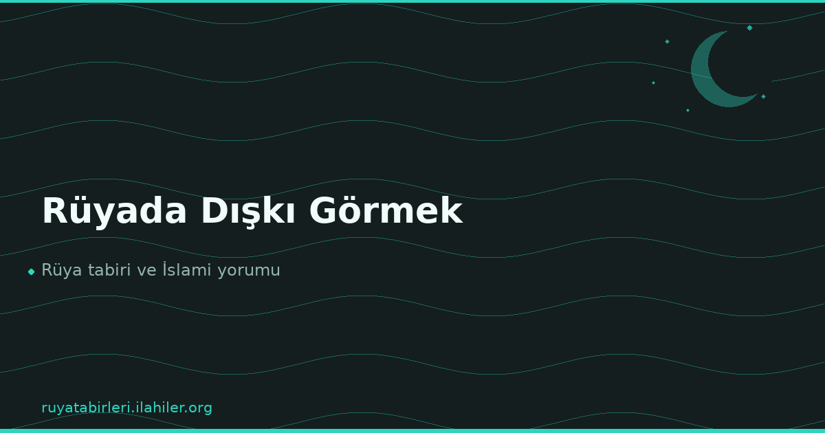 Rüyada Dışkı Görmek