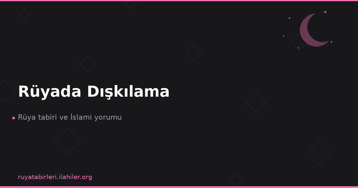 Rüyada Dışkılama