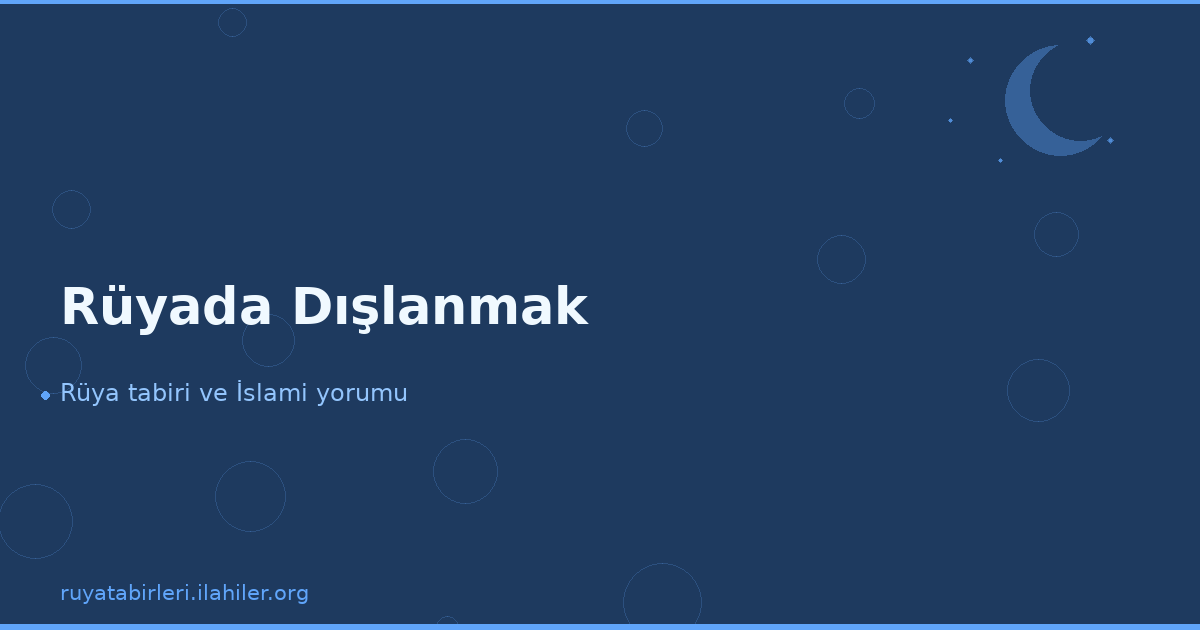 Rüyada Dışlanmak
