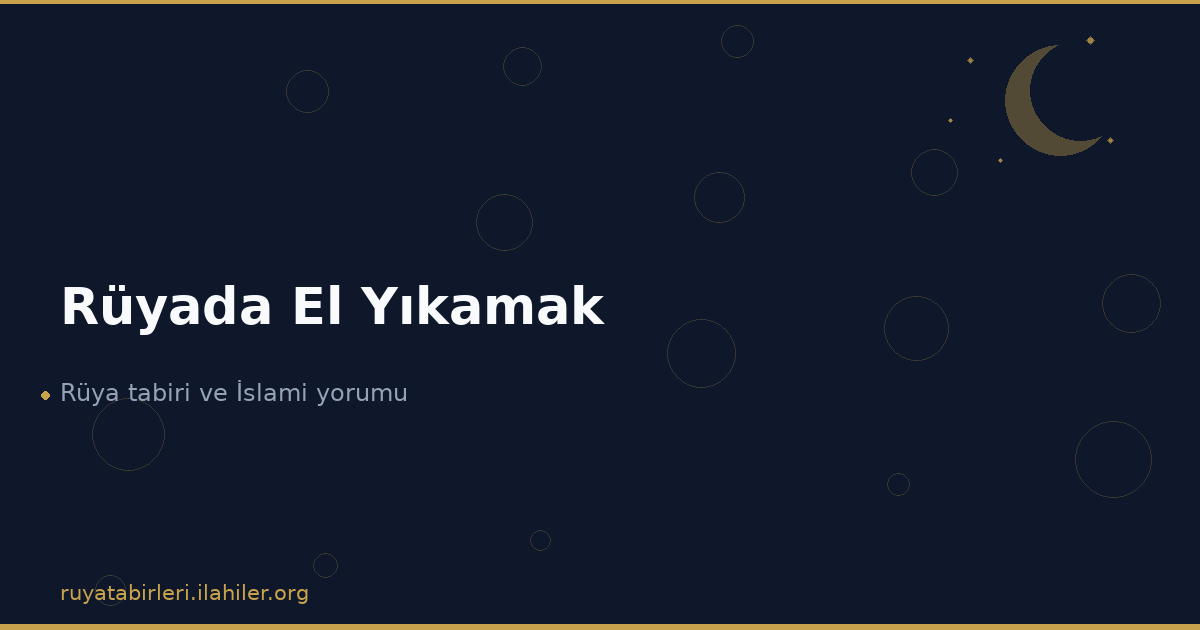 Rüyada El Yıkamak