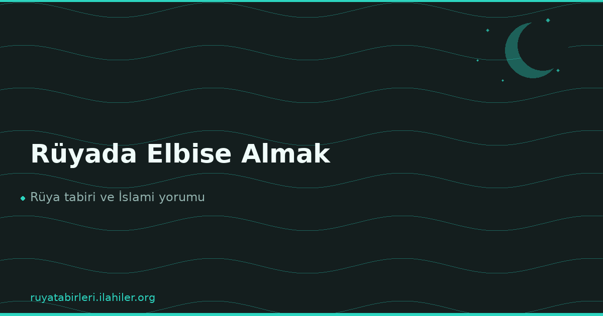 Rüyada Elbise Almak