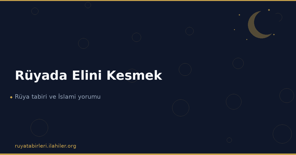 Rüyada Elini Kesmek