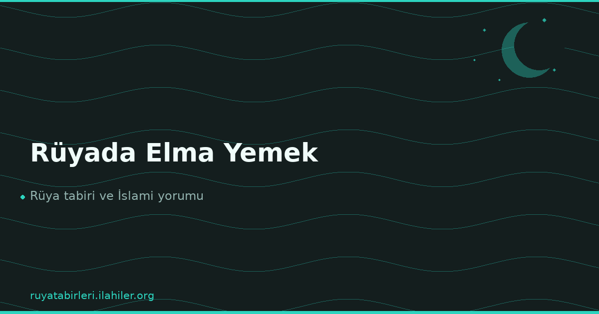 Rüyada Elma Yemek