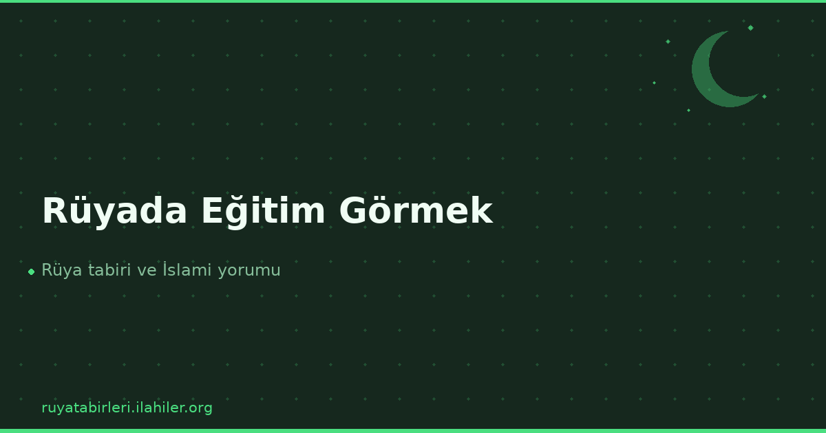 Rüyada Eğitim Görmek