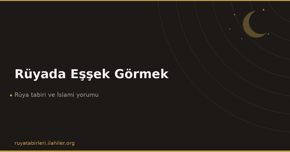Rüyada Eşşek Görmek