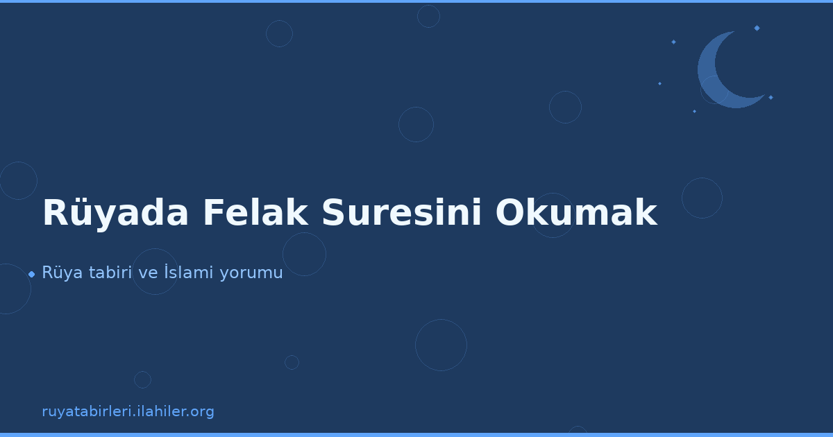 Rüyada Felak Suresini Okumak