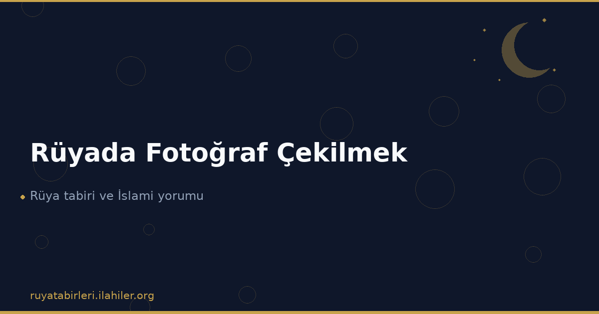 Rüyada Fotoğraf Çekilmek