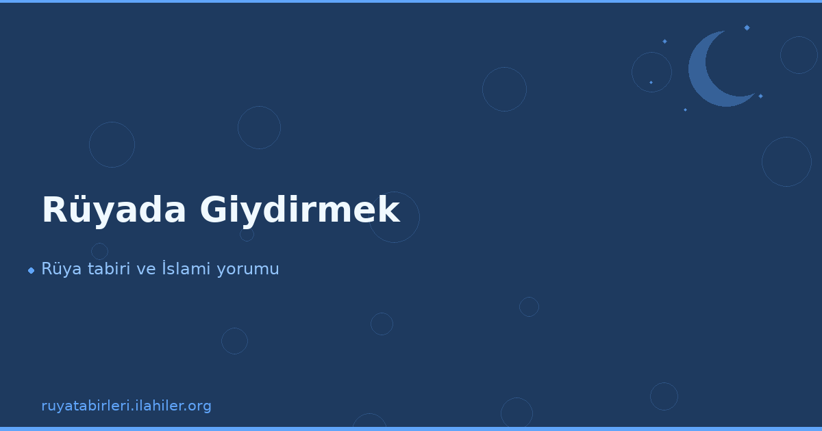 Rüyada Giydirmek