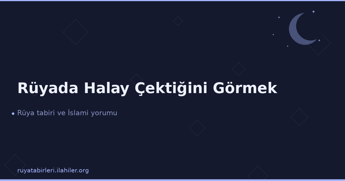 Rüyada Halay Çektiğini Görmek
