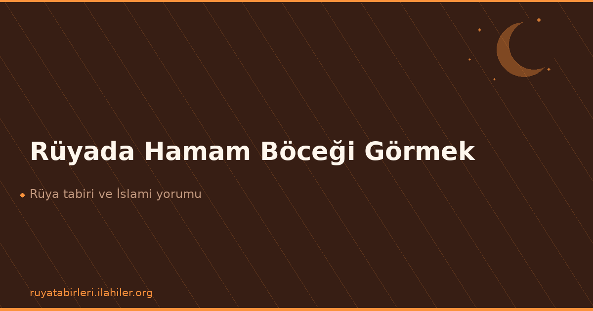 Rüyada Hamam Böceği Görmek