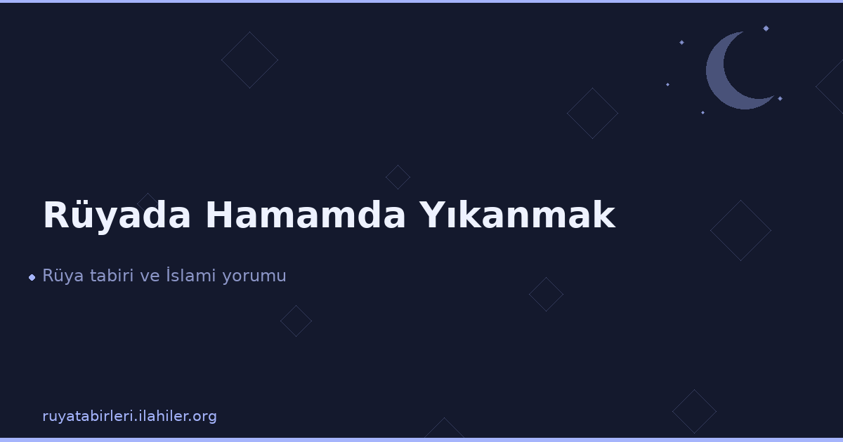 Rüyada Hamamda Yıkanmak