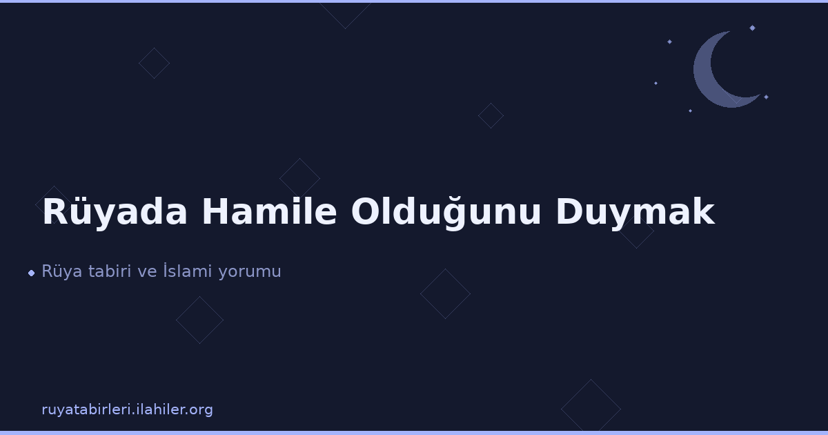 Rüyada Hamile Olduğunu Duymak