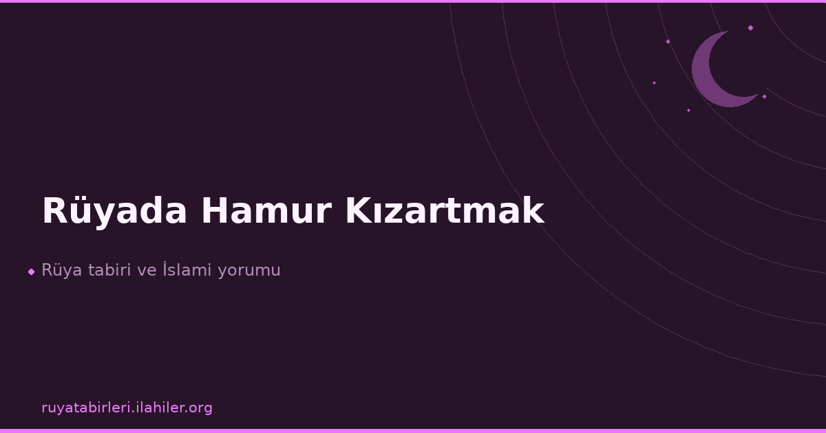 Rüyada Hamur Kızartmak
