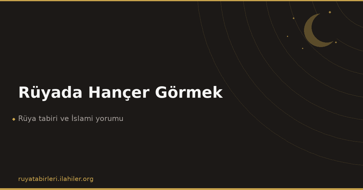 Rüyada Hançer Görmek