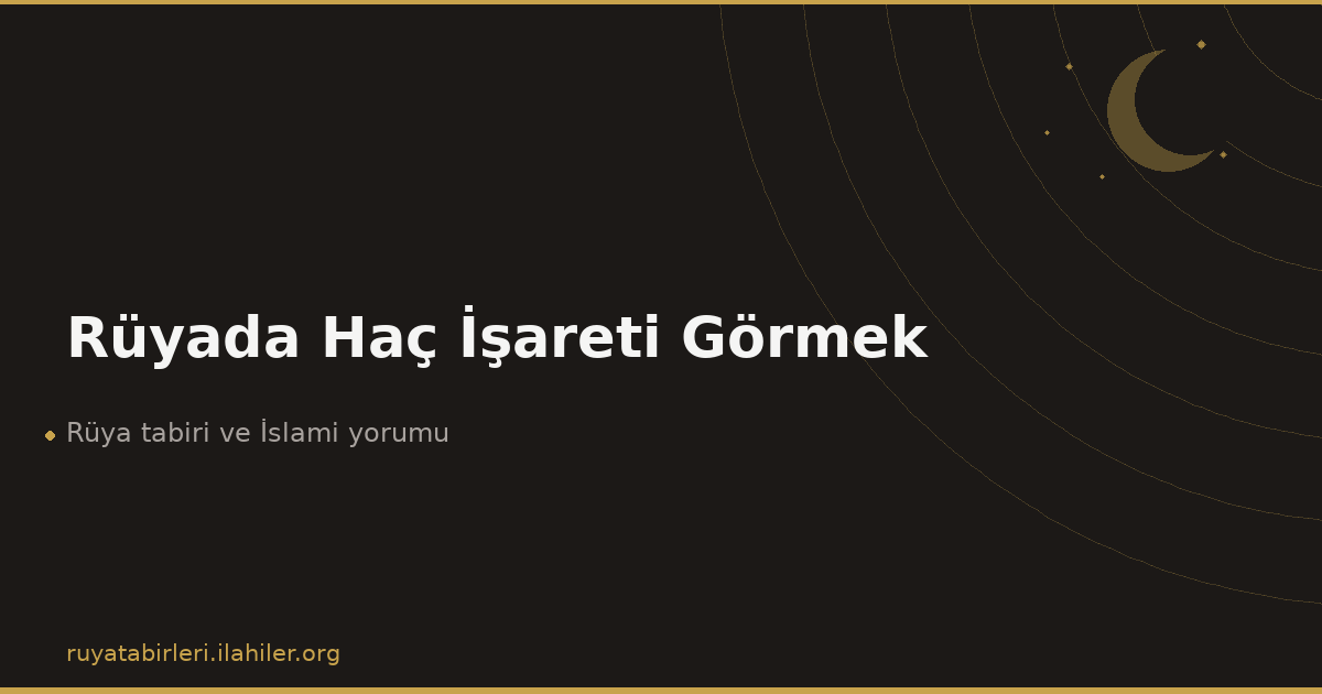 Rüyada Haç İşareti Görmek
