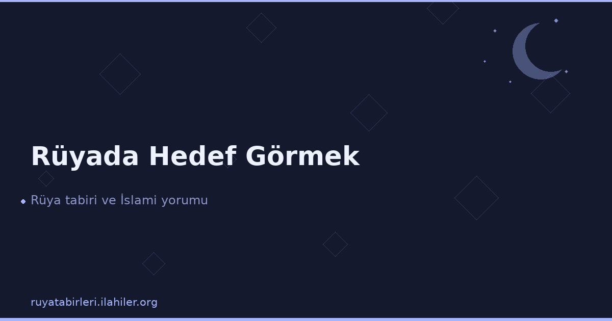 Rüyada Hedef Görmek