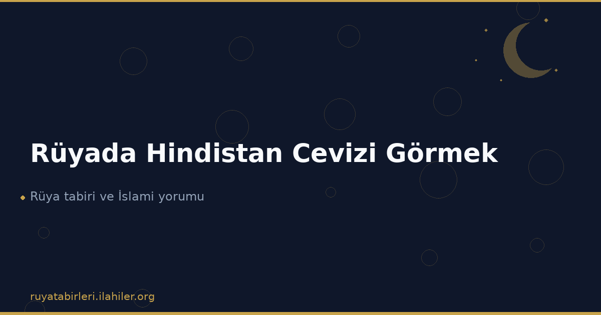 Rüyada Hindistan Cevizi Görmek