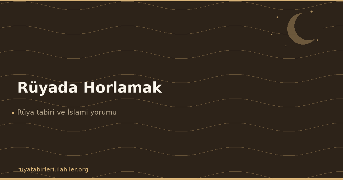 Rüyada Horlamak