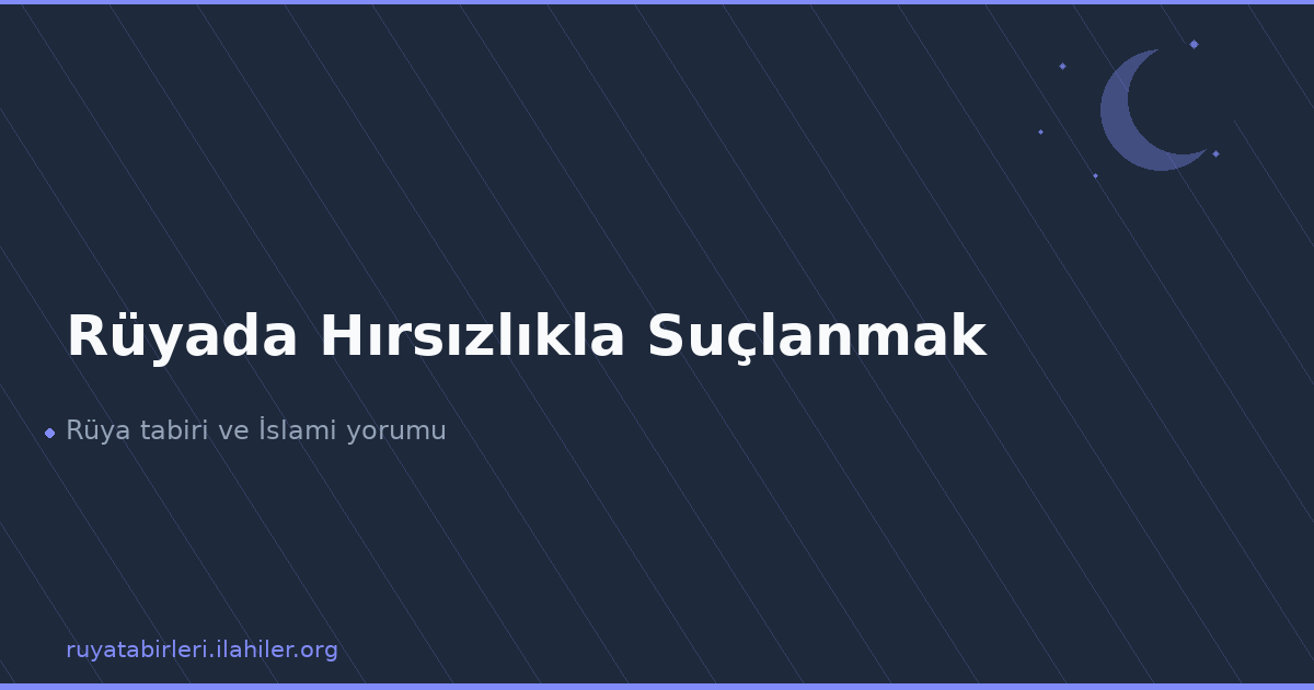 Rüyada Hırsızlıkla Suçlanmak