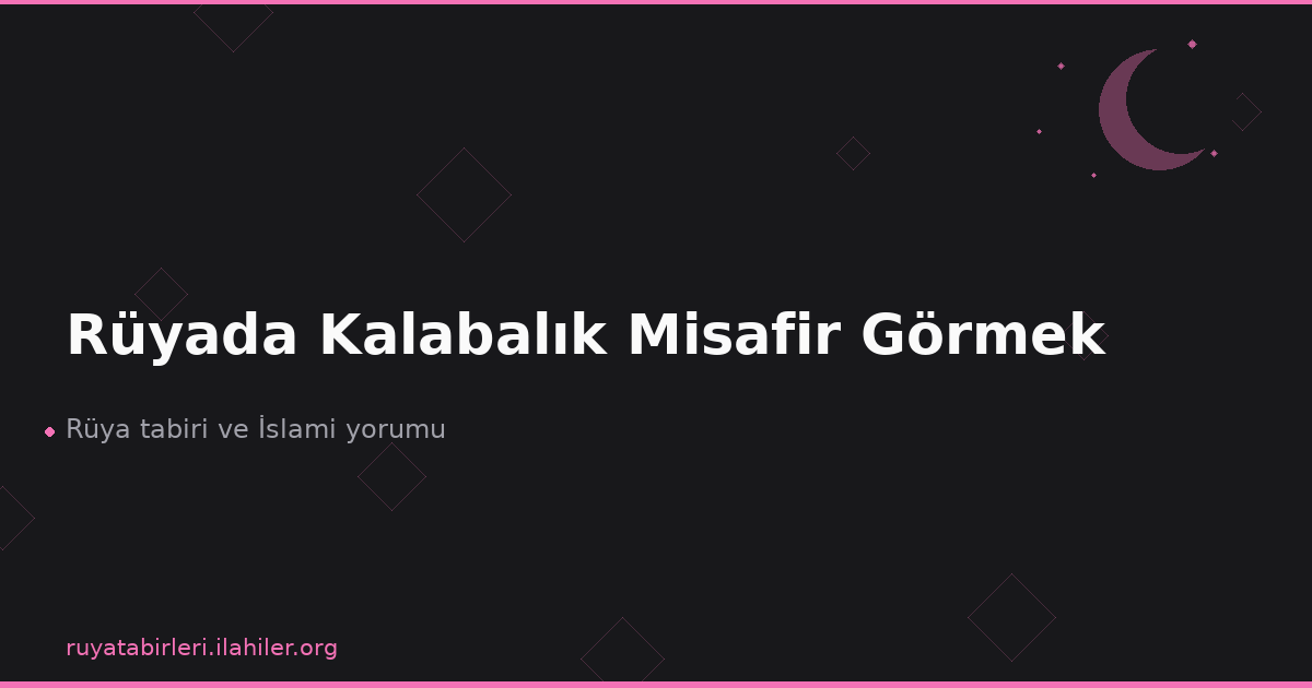 Rüyada Kalabalık Misafir Görmek