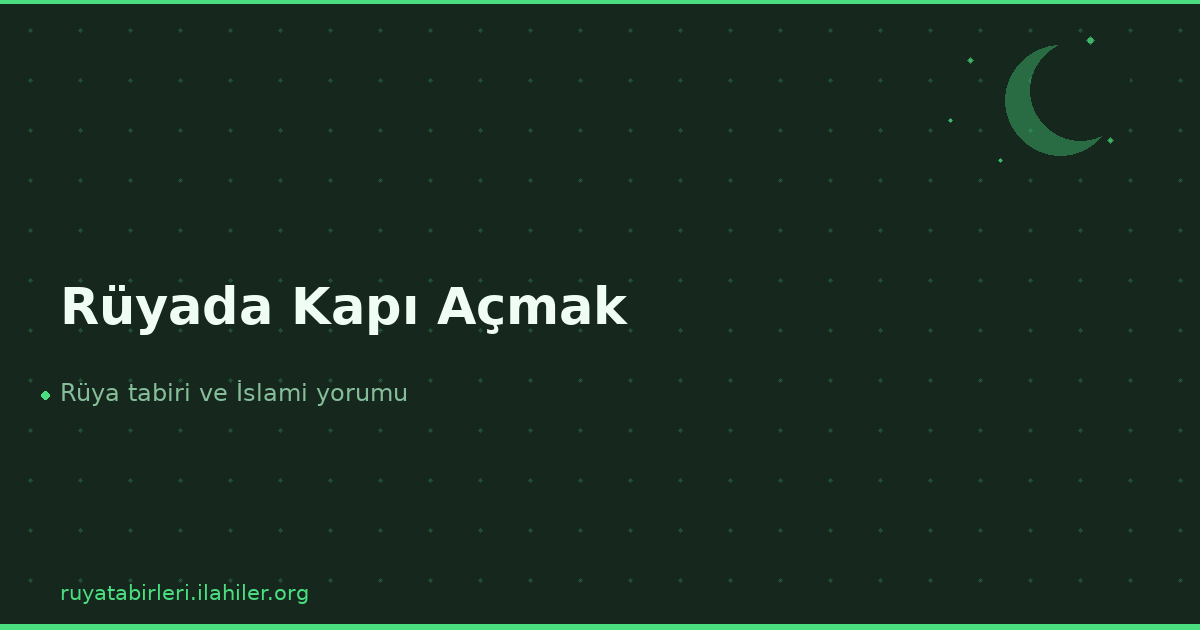 Rüyada Kapı Açmak